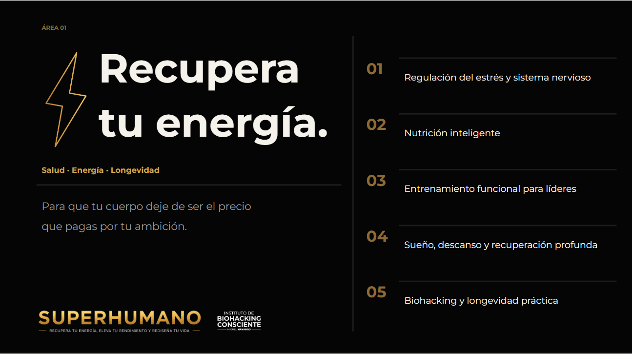 Área 01 de SUPERHUMANO: Recupera tu energía — regulación del estrés, nutrición, entrenamiento funcional, sueño y biohacking